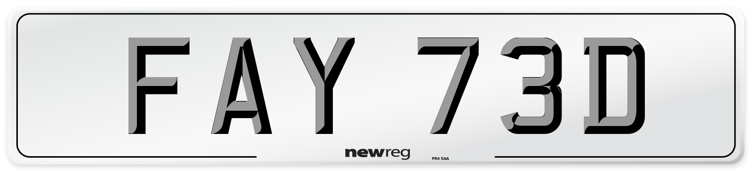FAY 73D Number Plate from New Reg